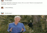 freakoutgirl Newtons 4th law is that for every "it's so over" there's an equal and opposite "we're so back" i-say-nothing freakoutgirl
