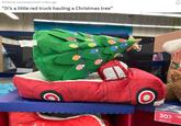 Posted by u/kyrawesome42 6 days ago "It's a little red truck hauling a Christmas tree" pups bris tyns HY onated ith love quee Fon Rub Don with nts. 30% off with Membership 2
