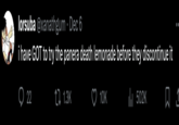 lorsuba @xanathgum Dec 6 i have GOT to try the panera death lemonade before they discontinue it 10K ₁502K 口企 22 1.3K