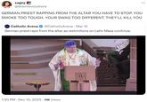 sagey @btwnrevolutions GERMAN PRIEST RAPPING FROM THE ALTAR YOU HAVE TO STOP. YOU SMOKE TOO TOUGH. YOUR SWAG TOO DIFFERENT. THEY'LL KILL YOU CATLICAREA Catholic Arena @CatholicArena. Mar 12 German priest raps from the altar as restrictions on Latin Mass continue. 1:30 PM - Dec 10, 2023 11K Views . IEPRAZEL www