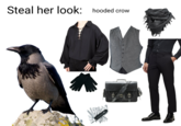 Steal her look: hooded crow •E) 8 €)