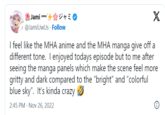 Jami ☆ジャミ uwu @JamiUwUs - Follow X I feel like the MHA anime and the MHA manga give off a different tone. I enjoyed todays episode but to me after seeing the manga panels which make the scene feel more gritty and dark compared to the "bright" and "colorful blue sky". It's kinda crazy 2:45 PM Nov 26, 2022 Ⓡ