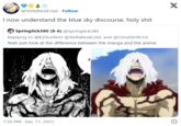 @StellaNoxEclair. Follow I now understand the blue sky discourse, h-------- Springtick380 (8-6) @Springtick380 Replying to @KZXcellent @StellaNoxEclair and @CloutStrife1st Yeah just look at the difference between the manga and the anime 7:58 PM Dec 17, 2023 Y X
