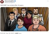 Discussing Film 4 @DiscussingFilm 'ARCHER' has ended after 14 years. 9:25 AM · Dec 18, 2023 4.4M Views :