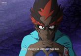 Kiawe Gendo Pose RATED TV-Y7 fantasy violence n Better known to us as Dragon Rage Ikari.
