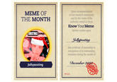 MEME OF THE MONTH CHRISTMAS jumps Jollyposting Upon recommendation of our research community and by the virute of the authority vested in them, Know Your Meme hereby confers upon Jollyposting this certificate of memeship in recognition of its outstanding reception during the month of Nº1223 December 2026 CERTIFIED