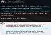 Rowan Jetté Knox @RowanJetteKnox I live with 2 trans people. I interact with thousands of trans and non-binary people every day. I write and speak about trans issues. Have I looked deeply at my own gender identity as a result? Definitely. Have I ever felt that I'm trans? Nope. Trans. Isn't. A. Contagion. 9:11 PM Jun 2, 2019 rowanjetteknox In a world that feels increasingly hostile, I sense an immense pull to share as much happiness and hope as possible. A small light in the darkness, if you will. Defiantls ... So here's me at 47 years old, six weeks into my medical transition. I'm slowly starting to look like the guy I always knew I was deep down and... well, it's everything, really.