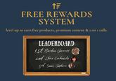 ↑= FREE REWARDS SYSTEM level up to earn free products, premium content & 1 on 1 calls. LEADERBOARD 1st Bordan Jarrett 2nd Lhico Cachowski grd Sames Japhirre
