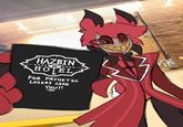 HAZBIN HOTEL FOR PATHETIC LOSERS LIKE You!!