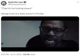 Gyatt Morrison @RaceplayShawty "They hit the f------ towers" George bush at a baby school in Florida: 8:50 PM - Jan 6, 2024 129.9K Views ...