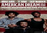 DONALD GLOVER 21 SAVAGE CALEB MCLAUGHLIN AMERICAN DREAM MUSIC INSPIRED BY THE FILM No. THE 21 SAVAGE AMERICANDREAM2ISAVAGE.COM Opic