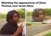 Watching the appearances of Dean Thomas over seven films: made with mematic