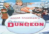 MA) ADAM SANDLER'S Delicious INI! DUNGEON
