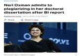 EDUCATION Neri Oxman admits to plagiarizing in her doctoral dissertation after BI report Katherine Long Jan 4, 2024, 5:54 PM ET Read in app Share Riccardo Savi / Getty Images SOLVE