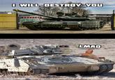 I WILL DESTROY YOU ooo LMAO