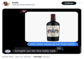 MM kelly @BoyYeetsWorld matt mcdonald KELLY FAMILY VINEYARDS who else sipping on that kelly NAPA VALLEY Ok Koull Dur MERLOT 2012 tonight we let the kelly talk 9:20 PM Jan 11, 2024 757.6K Views ● Follow HA HA