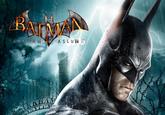 BATMAN ARKHAM RKHAM ASLUME