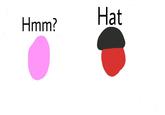 Hmm? Hat