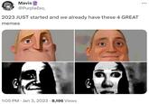 Mavis @PurpleIso_ 2023 JUST started and we already have these 4 GREAT memes 1:05 PM . Jan 3, 2023 · 8,196 Views : ...
