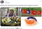 @wavy_ 2024 just started and we already have 4 great memes 6:19 PM Dec 31, 2023 1.2M Views 是 :