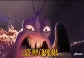 I ATE MY GRANDMA gifs.com
