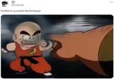 @V1N1JR Indians cursed technique ...