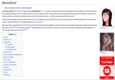 ShoeonHead Were you looking for HeadOn or Vermin Supreme? June Nicole Lapine[¹][2][3][4] (1991–),[5] better known as ShoeOnHead,[6][note 1] is a grifter of alt-right politics who rose to prominence for videos making fun of online culture which most resembles right-wing strawmen (in particular Tumblr culture). As of 2022, Lapine's YouTube videos are mostly socially liberal but her Twitter feed contains a large amount of social conservative and alt-right dog whistling. Lapine's main YouTube channel has over 1.61 million subscribers and 128 million views.[6] While seemingly identifying with anti-feminist YouTube at-large,[7] and espousing mainly anti-feminist views, she also shies away from the label 'anti-feminist', [8] and has preferred the label, "egalitarian" instead, [9][10] and self-describes as a social democrat.[11] Rather than being a responsible critic of Tumblr culture like the first of her kind (William Shetterly etc), Shoe has a history of dog-whistling far-right politics, being unusually chummy with totally-not-racists [12] [13] and transphobic grifters, [14] videos with literal white supremacists, [15] and so on. This may not accord with her self-described label "egalitarian". Her YouTube career took off with Gamergate.[16][17] Contents [hide] 1 Origins 2 Political views 3 Antifeminism 3.1 Arguments 3.2 Joke segments 3.3 Anti-Antifeminism 4 Donald Trump 5 Racism and white nationalist friends 6 Black Lives Matter 7 LGBT issues 8 Views on RationalWiki 9 Views on Conservapedia 10 See also 11 External links 12 Notes 13 References The avatar. The human. Like and subscribe You Tube Up next