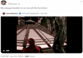 @ItsJust_C My dawg checkin in on me at the function cinesthetic. @TheCinesthetic - Jan 24 II GIF 1:06 PM - Jan 24, 2024 10M Views 11 F INAL ...