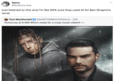 Spice @theficus_tree Just listened to this and I'm like 99% sure they used Al for Ben Shapiro's verse Tom MacDonald @IAMTOMMACDONALD. 23h Tomorrow at 9 AM! Who's ready for a crazy music video?!.. bleine Fo