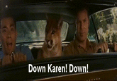 Down Karen! Down!
