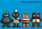 Shipwrecked 64