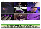 ME £ bibo Follow 2 4€ $ S bibo % T Ben Shapiro asexual moodboard In ALLOROMANTICS DON'T F------ CLOWN ON THIS POST