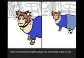 Catboy Jerma OODE 19001 =3 came home drunk last night and got way too excited to see my cat