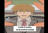 J TikTok Reigen-psychic VIRTUAL EXORCISM V