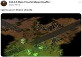 D.O.R.F. Real-Time Strategic Conflict @DorfRTS I grew up on these streets :
