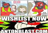 om LLLO CH 8 IT'S HAPPY HOUR!! WISHLIST NOW H-------- ANTONBLAST ANTONBLAST.COM