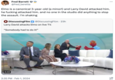 Fred Barrett @fred_beretta Elmo is a canonical 3-year-old (a minor!) and Larry David attacked him. he f------ attacked him. and no one in the studio did anything to stop the assault. i'm shaking + Discussing Film @DiscussingFilm - 23h Larry David attacks Elmo on live TV. "Somebody had to do it!" 0:42 ... 2:35 PM. Feb 1, 2024 ud 0: