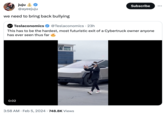 Cybertruck Apple Vision Pro video meme juju @ayeejuju we need to bring back bullying Teslaconomics @Teslaconomics. 23h This has to be the hardest, most futuristic exit of a Cybertruck owner anyone has ever seen thus far 0:02 wework 3:58 AM Feb 5, 2024 748.8K Views ● O Subscribe @THEGRIZZ : ...