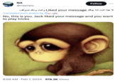 ΝΑ @naynpu لا هذا انت اذا جاك Liked your message وانت ودك تسولف Translated from Arabic by Google Follow No, this is you. Jack liked your message and you want to play tricks 8:59 AM Feb 7, 2024 978.2K Views