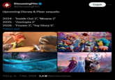 4 DiscussingFilm @DiscussingFilm Upcoming Disney & Pixar sequels: 2024 - 'Inside Out 2', 'Moana 2' 2025 - 'Zootopia 2' 2026- 'Frozen 3', 'Toy Story 5'. Traducir post 7:03 p. m. - 7 feb. 2024 - 2,4 M Reproducciones Seguir TICK