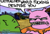 ULTRALORD WOULD F------ DESPISE YOU {} nickelodeon PLANET G 這