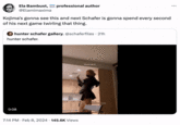 Ela Bambust, @Elamimaxima Kojima's gonna see this and next Schafer is gonna spend every second of his next game twirling that thing. 0:08 professional author hunter schafer gallery. @schaferfiles. 21h hunter schafer. 7:14 PM. Feb 8, 2024 145.6K Views . Chusterschafer ...