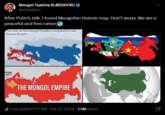 Mongol Tsakhia ELBEGDORJ @elbegdorj After Putin's talk. I found Mongolian historic map. Don't worry. We are a peaceful and free nation The size of the Mongol Empire compared to the Roman Empire USSIA 1471 THE MONGOL EMPIRE Last edited 1:13 AM - Feb 12, 2024 1.9M Views O