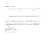 Findings: Deputy Jesse Hernandez 1. The facts and evidence show Deputy Jesse Hernandez's use of deadly force against Mr. Jackson was not objectively reasonable. OCSO General Order 11.03, Section E, Paragraph 35, Excessive Use of Control to Resistance is SUSTAINED. Sergeant Beth Roberts 1. The facts and evidence show Sergeant Beth Roberts' use of deadly force against Mr. Jackson was objectively reasonable. OCSO General Order 11.03, Section E, Paragraph 35, Excessive Use of Control to Resistance is EXONERATED. I, the undersigned, do hereby swear, under penalty of perjury that, to the best of my personal knowledge, information, and belief, I have not knowingly or willfully deprived, or allowed another to deprive, the subject of the investigation of any of the rights contained in ss. 112.532 and 112.533, Florida Statutes and declare that I have read the foregoing Internal Investigation Report and that the facts stated in it are true and correct to the best of my knowledge and belief. Letth. Wany Captain Robert A. Wagner Office of Professional Standards Okaloosa County Sheriff's Office