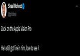 Sheel Mohnot @pitdesi Zuck on the Apple Vision Pro He's still got fire in him, love to see it CD :