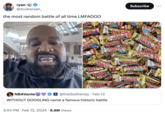 ryan @scubaryan_ the most random battle of all time LMFAOOO TE NBAVante MIX 3:44 PM. Feb 13, 2024 8.8M Views fun fun Tun NIX TWI twix TWIX TWIX Twix @thatboiharley. Feb 13 WITHOUT GOOGLING name a famous historic battle Twi TWIX LEFT LEFT M fun Subscribe TWIX LEFT BOLZ Twix Twix GHT XIMI Twix fun ... RIGHT RIGHT IM