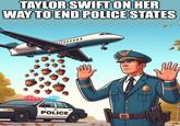 TAYLOR SWIFT ON HER WAY TO END POLICE STATES gflip.com POLICE 14