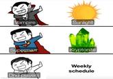 Vampire XO Superman Dnd players made with mematic Sunlight Kryptonite Weekly schedule