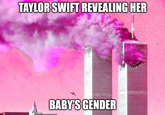 TAYLOR SWIFT REVEALING HER BABY'S GENDER