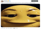 sweating emoji meme Breezy' @OvOBrezzzy When you going band for band and he start pulling out gold bars 11:53 PM . Nov 16, 2023 1.3M Views Subscribe